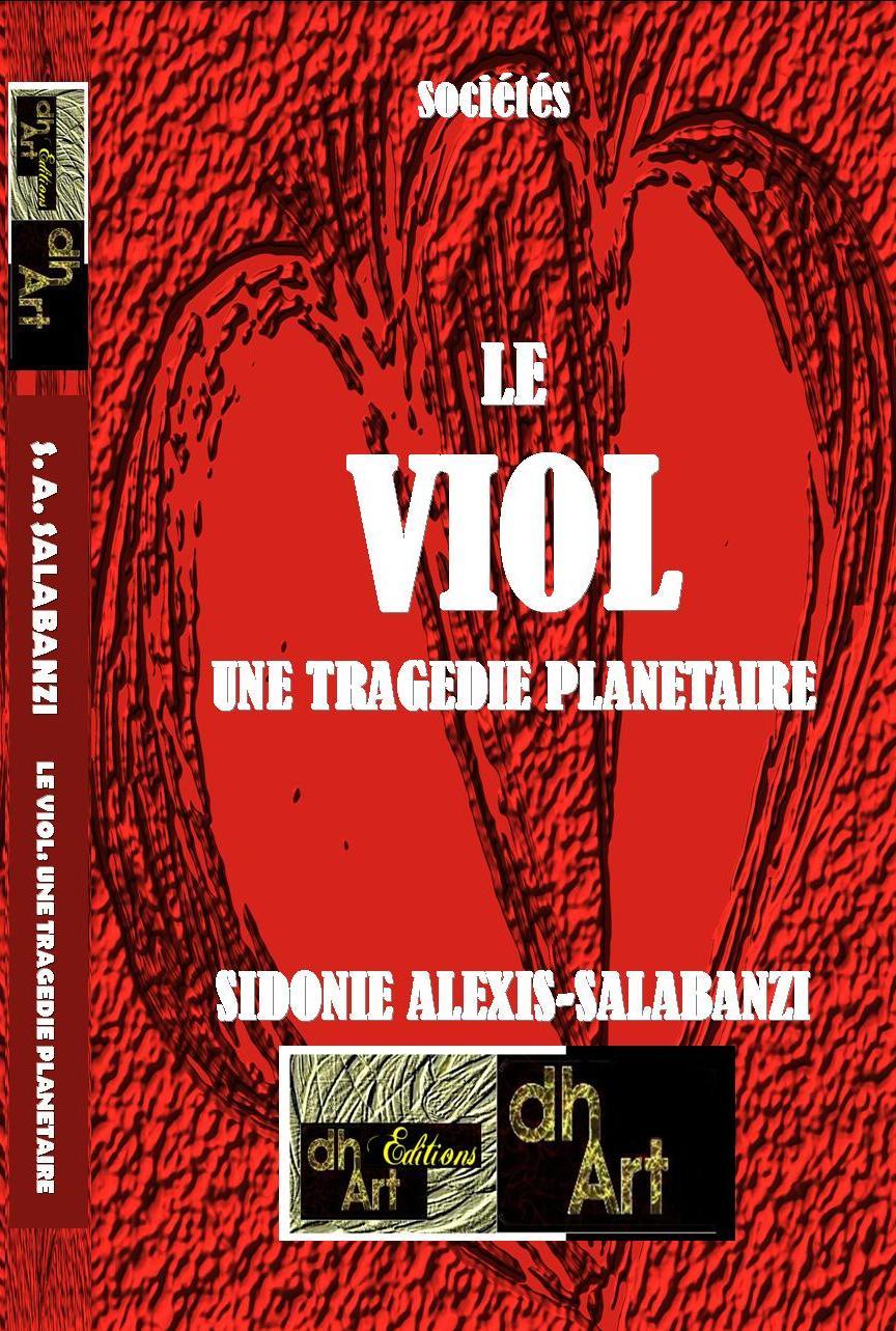 LE  VIOL:  UNE TRAGEDIE PLANETAIRE