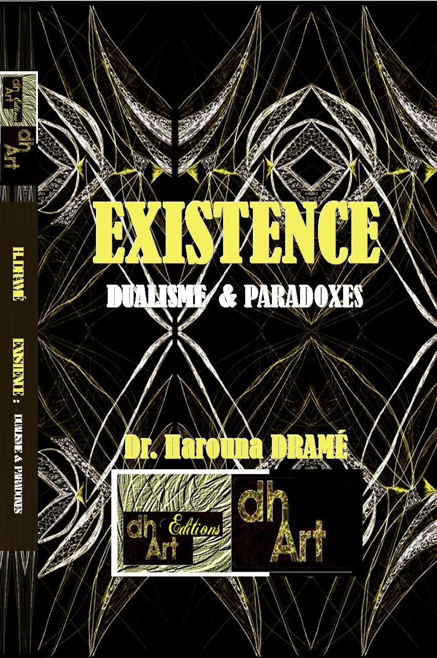 Existence: Dualismes et Paradoxes