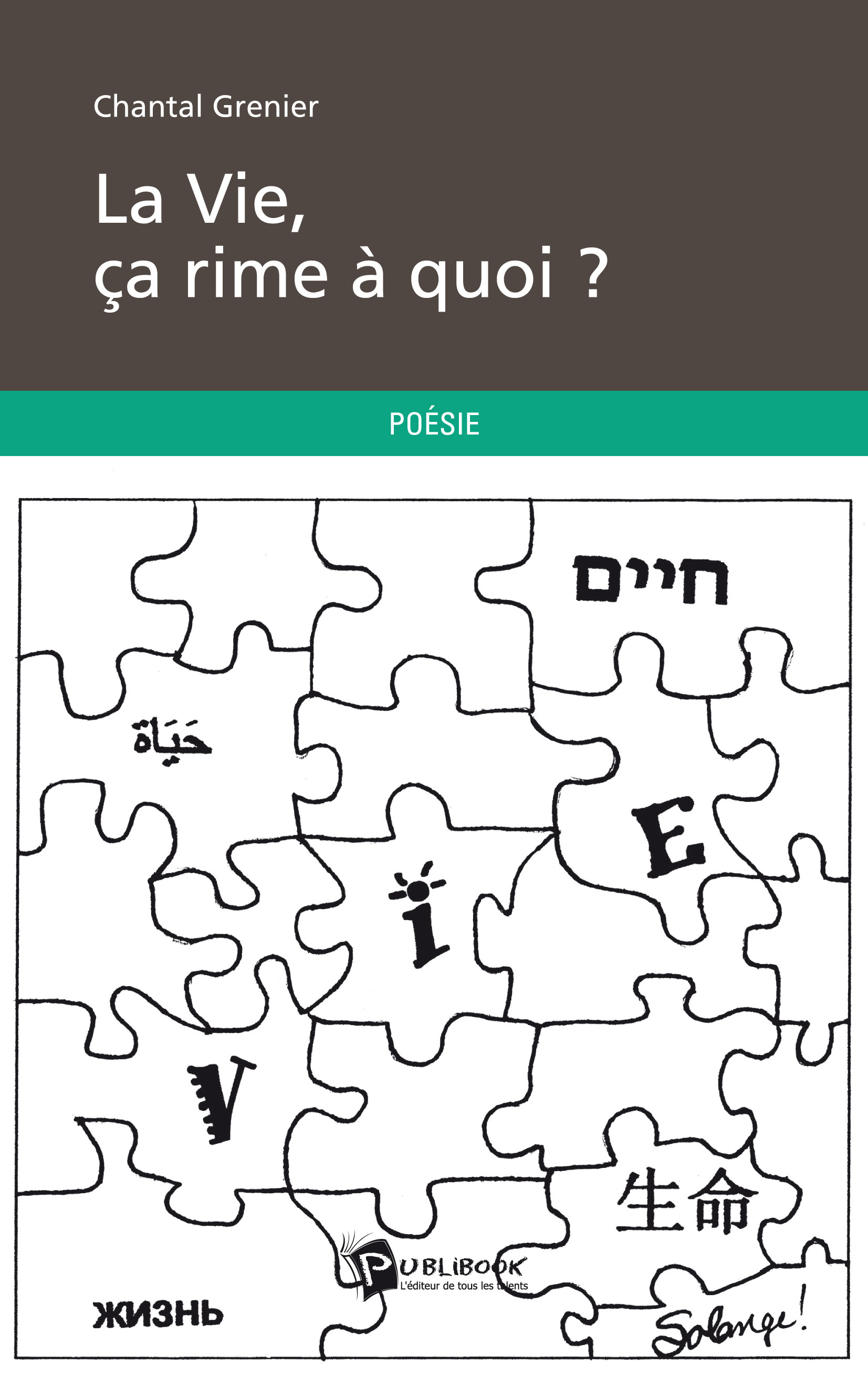 LA VIE, CA RIME A QUOI ?