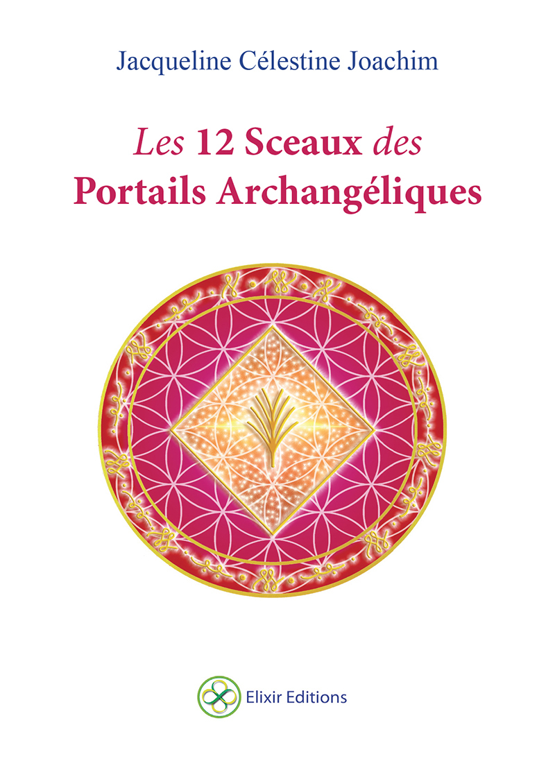 Les 12 Sceaux des Portails Archangéliques