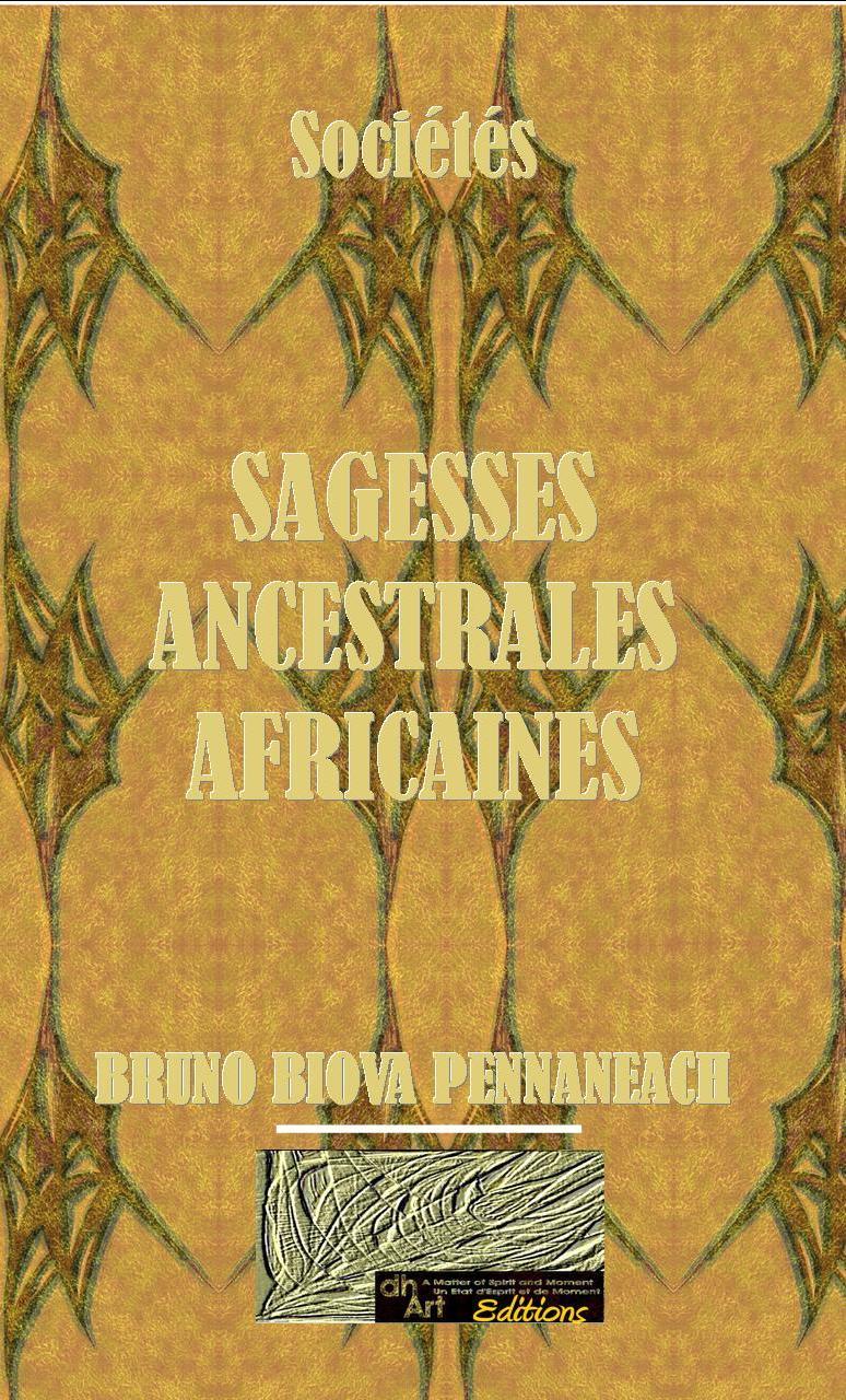 SAGESSES ANCESTRALES AFRICAINES