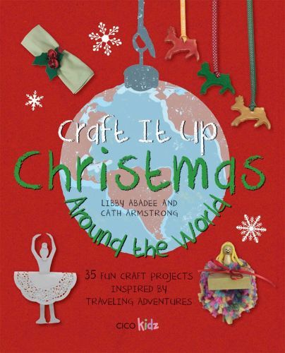 Craft It Up: Christmas Around the World