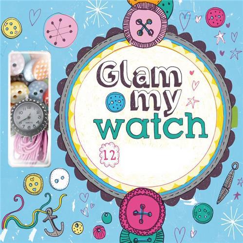 Glam My Watch /anglais