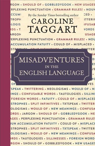 Misadventures in the English Language