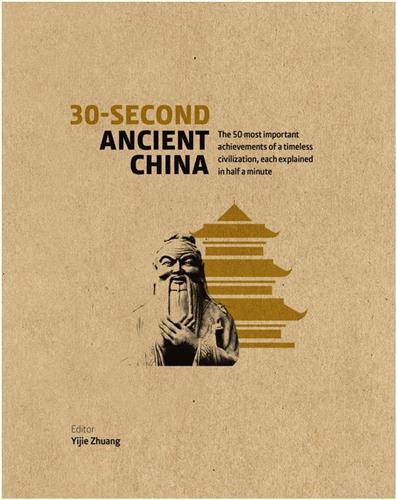 30 Second Ancient China /anglais