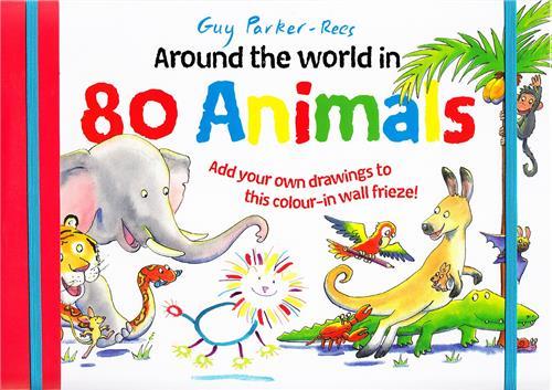 Around the World in 80 Animals /anglais