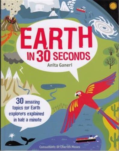 Earth in 30 Seconds (Ivy Kids) /anglais