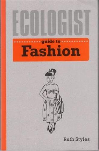 Ecologist Guide to Fashion /anglais