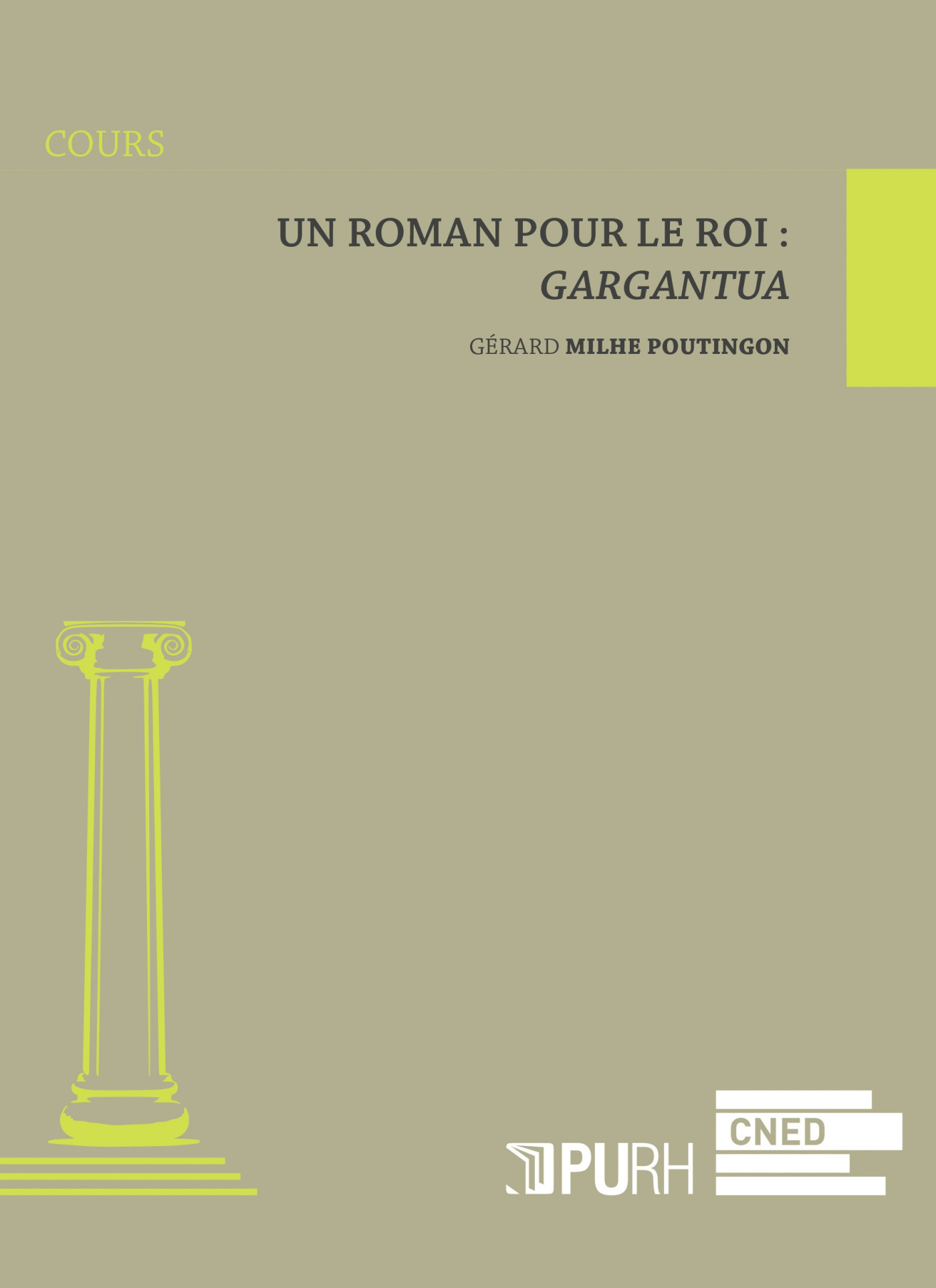 Un roman pour le roi, "Gargantua"