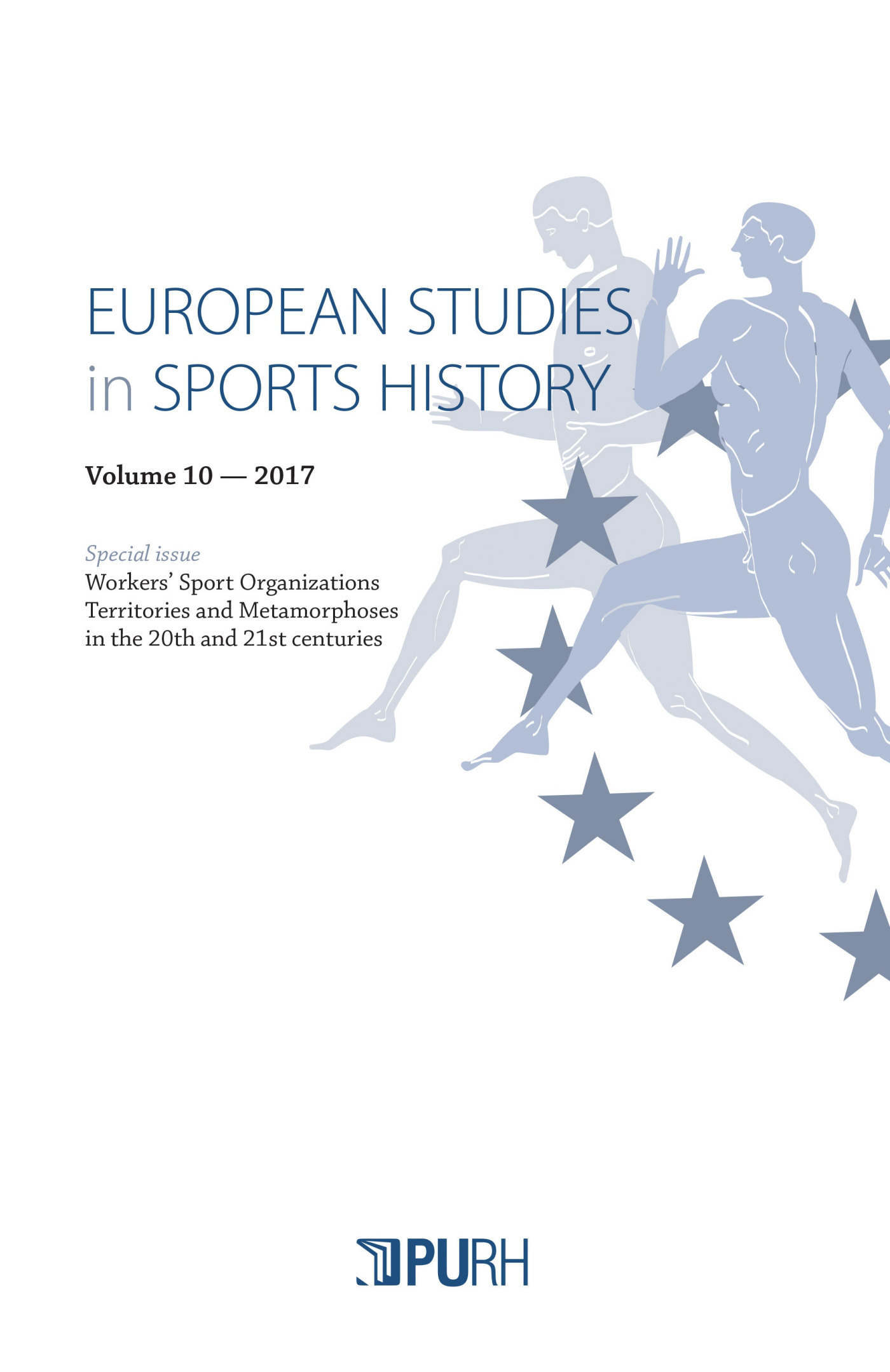 EUROPEAN STUDIES IN SPORTS HISTORY, VOL. 10/2017. SPECIAL ISSUE: WORK