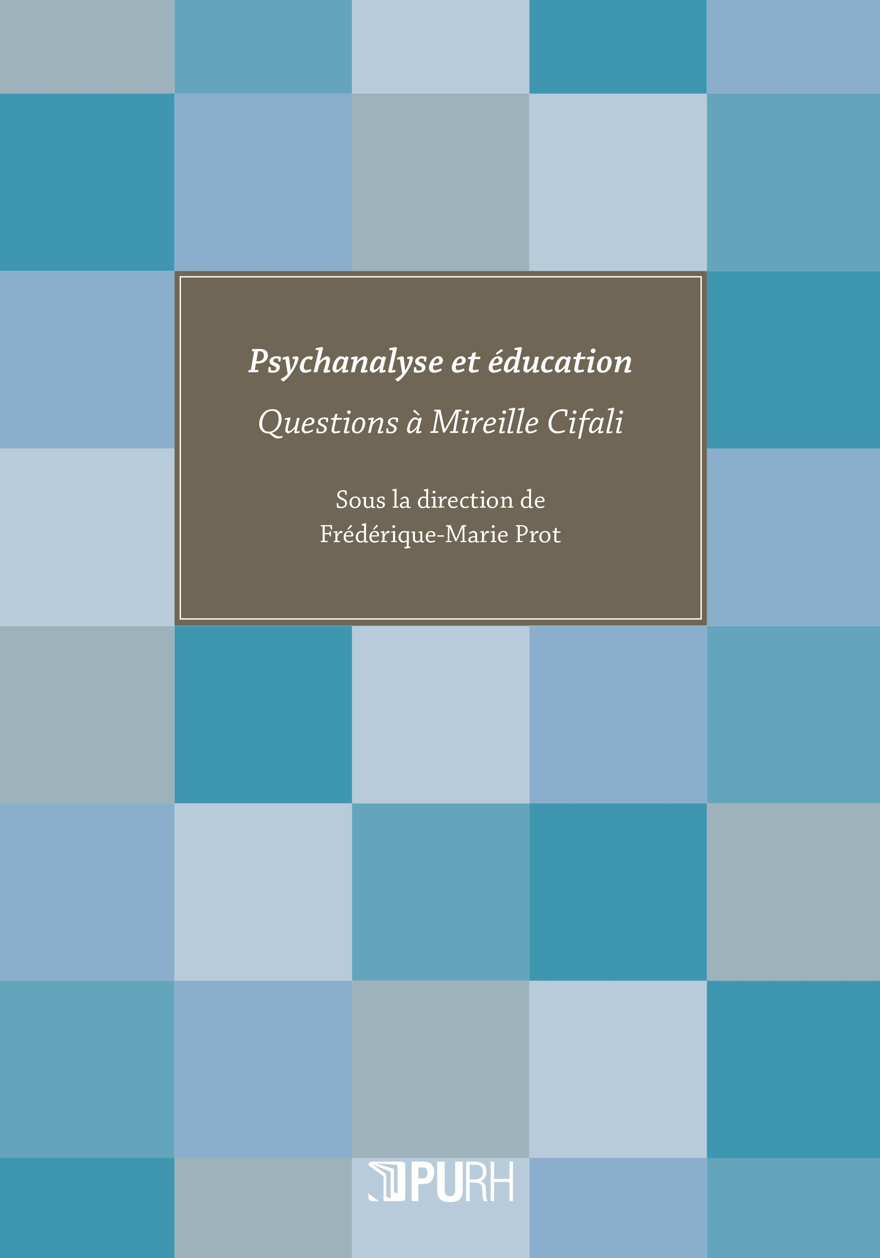 PSYCHANALYSE ET EDUCATION. QUESTIONS A MIREILLE CIFALI