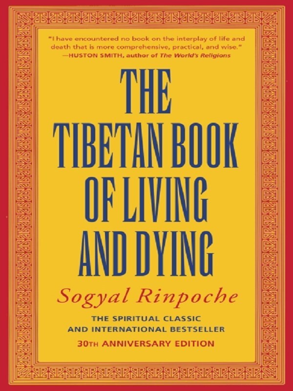 The Tibetan Book of Living and Dying