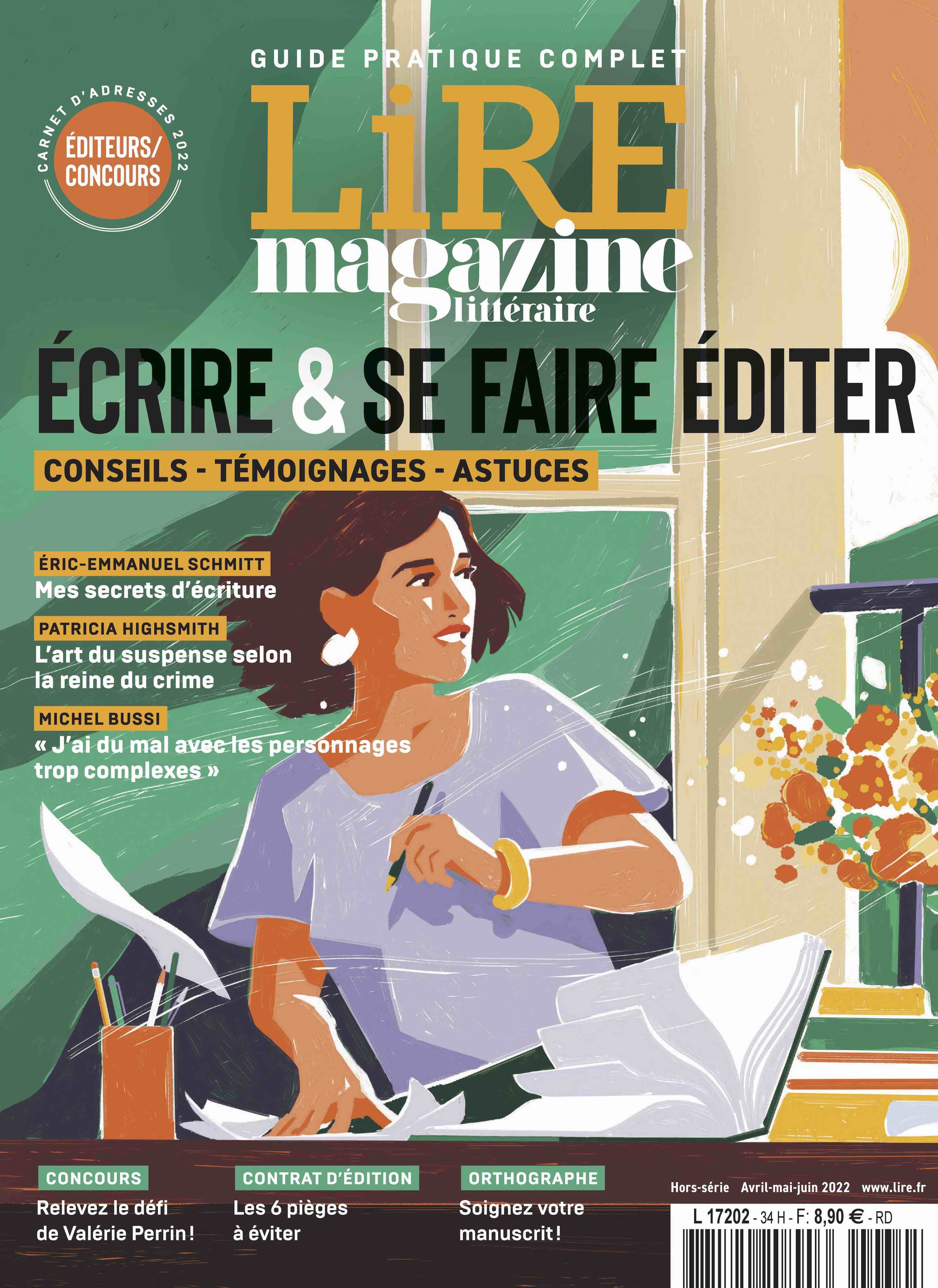Lire Magazine Littéraire HS : Écrire et se faire éditer - édition 2022 - Avril/Mai/Juin 2022