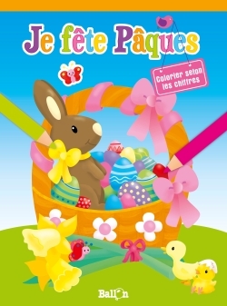 Je colorie selon les numéros - Pâques