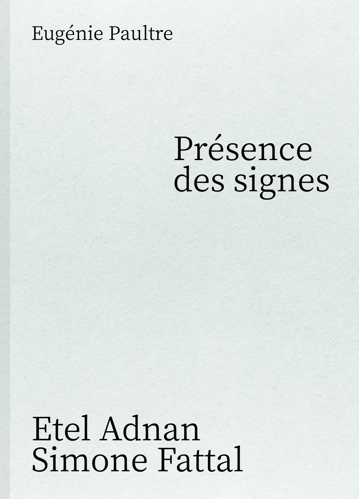 Présence des signes Etel Adnan Simone Fattal