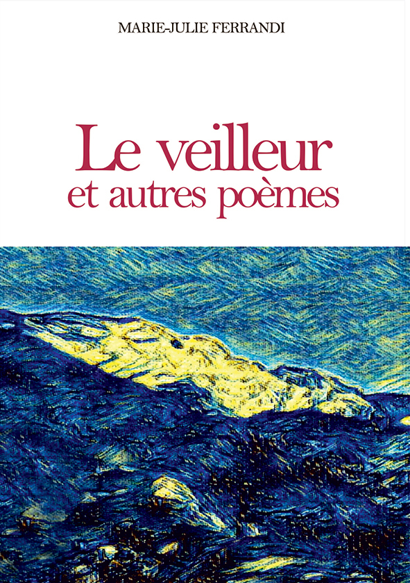 Le veilleur et autres poèmes