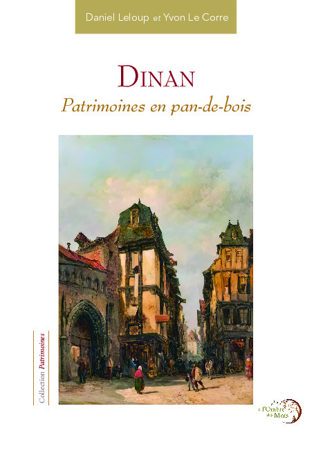 Dinan – Patrimoines en pan-de-bois