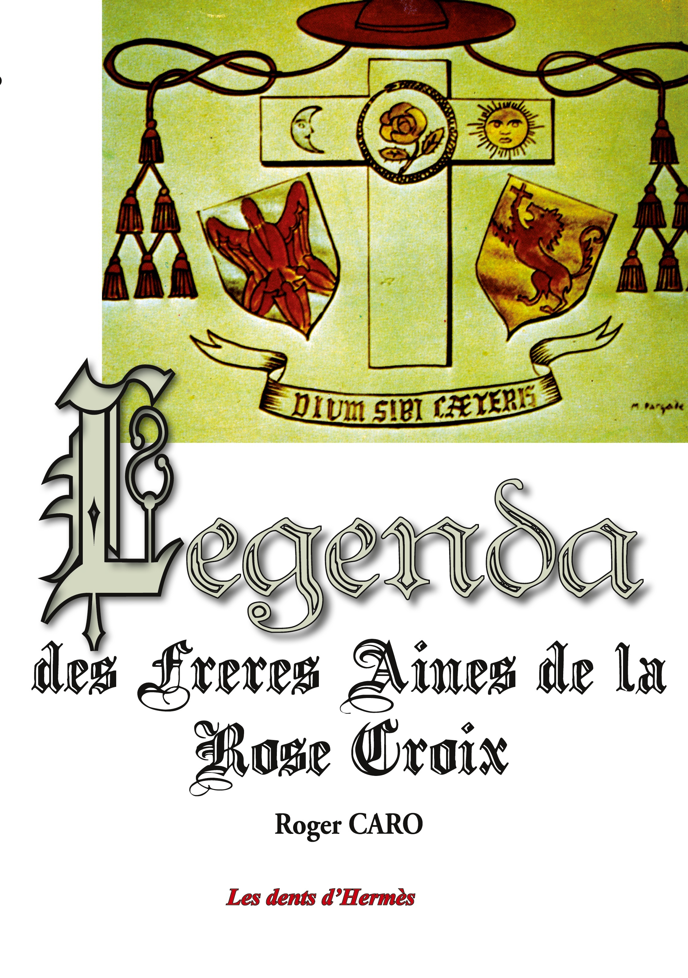 Legenda des Frères Aînés de la RoseCroix