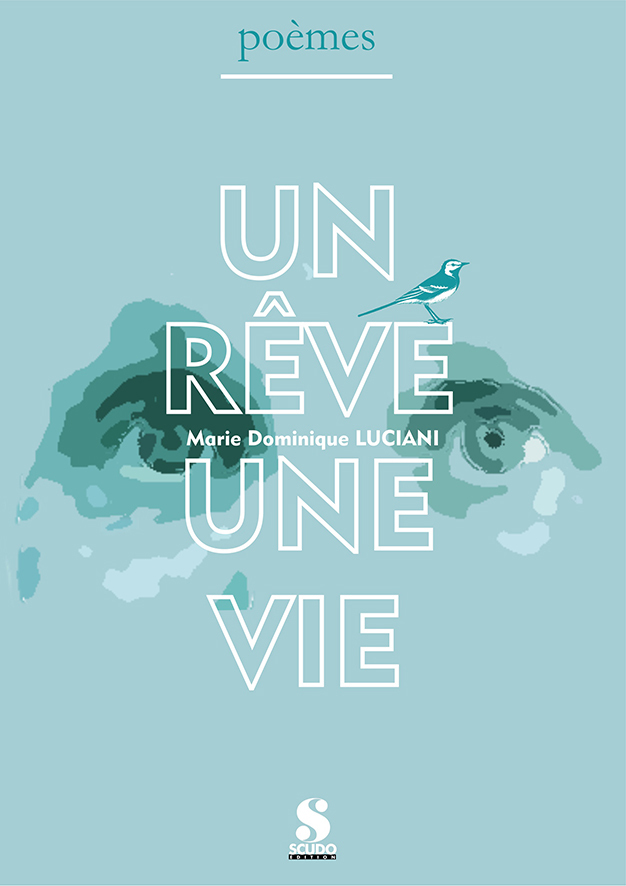 Un rêve une vie