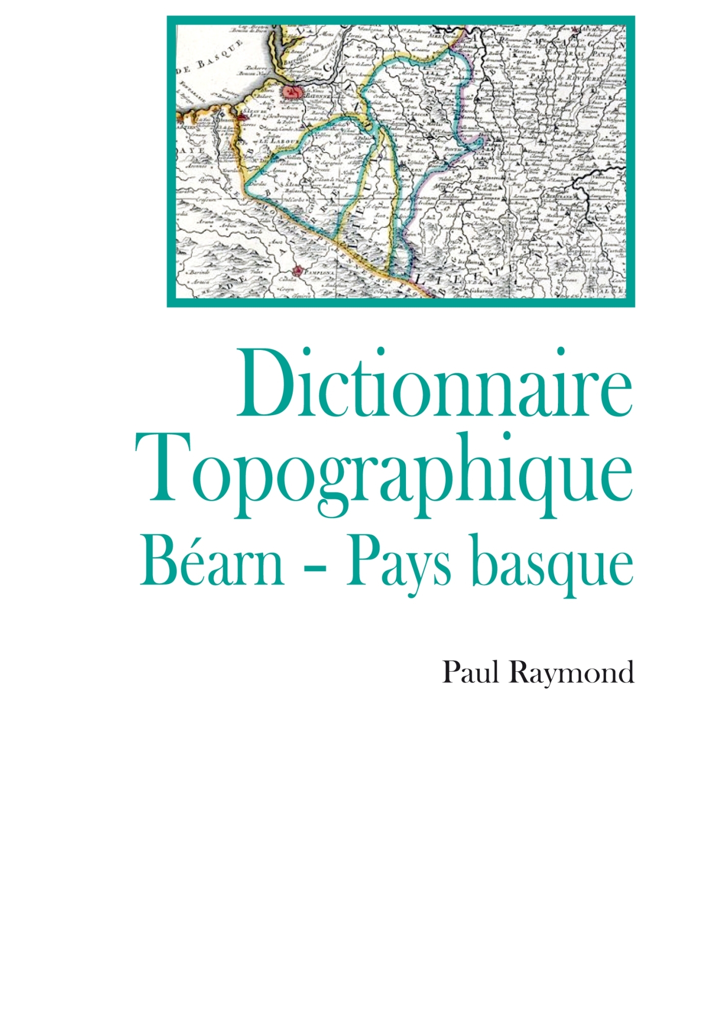 Dictionnaire topographique Bearn Pays Basque