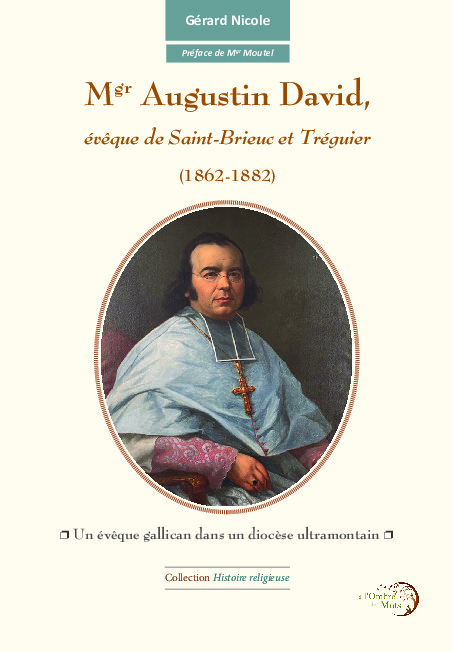 Mgr David, évêque de Saint-Brieuc et Tréguier (1862-1882)