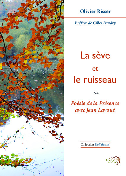 La sève et le ruisseau