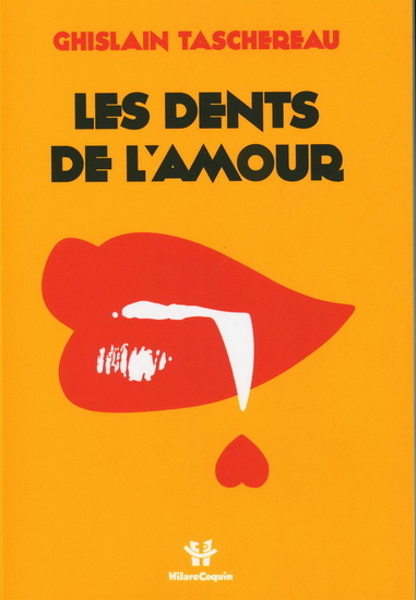 LES DENTS DE L'AMOUR