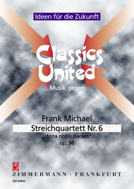 Streichquartett Nr.  6 "dona nobis pacem"