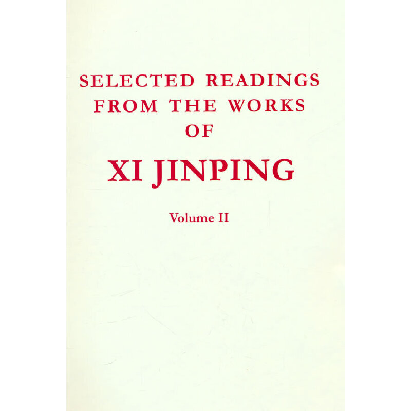 SELECTED READINGS FROM THE WORKS OF XI JINPING, VOLume II