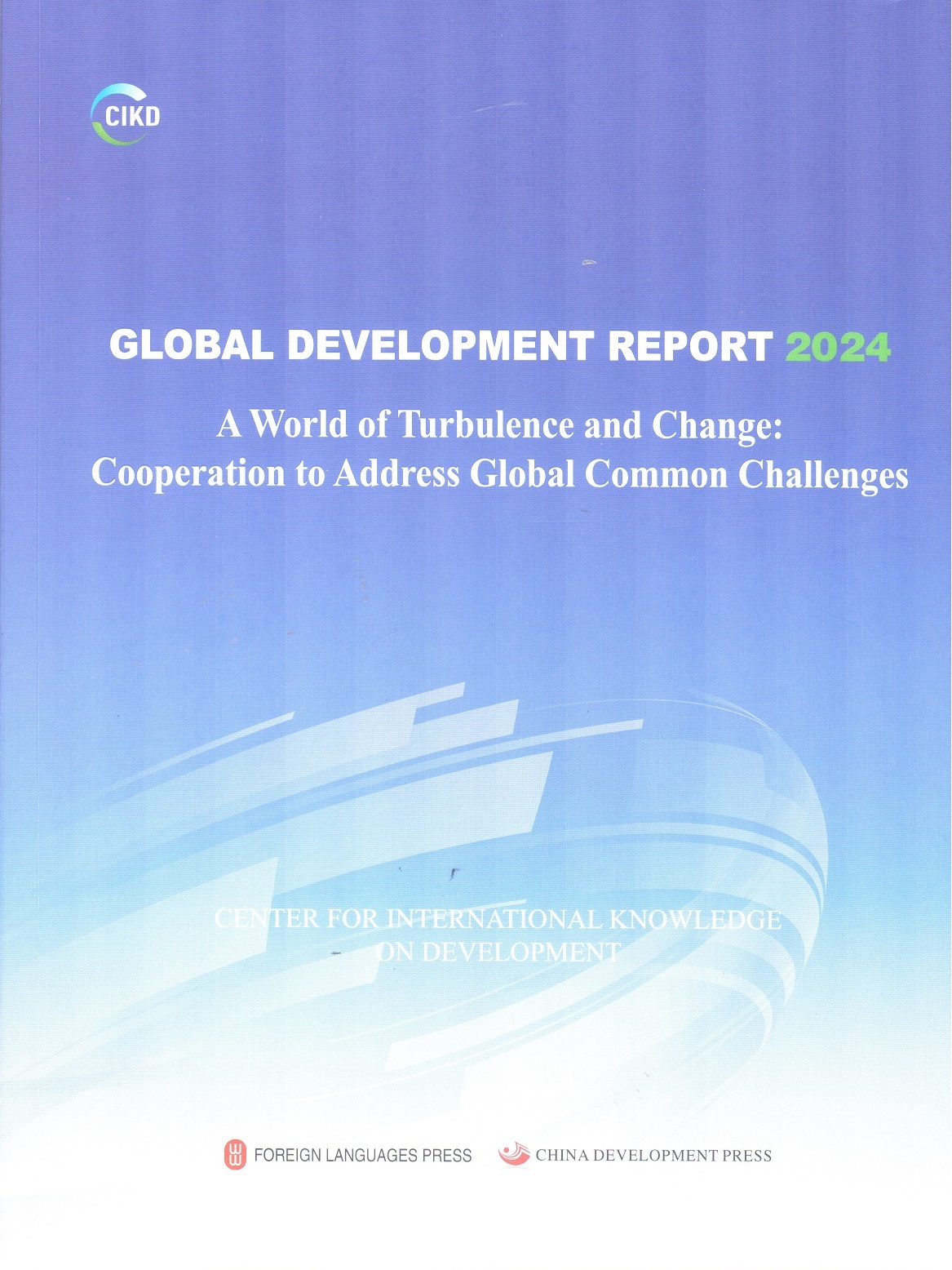 GLOBAL DEVELOPMENT REPORT 2024