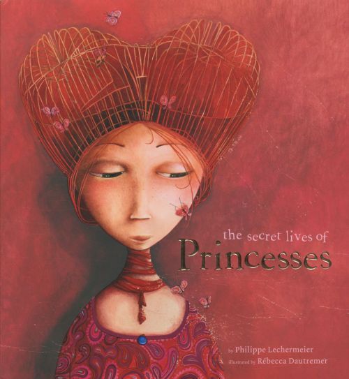 THE SECRET LIVES OF PRINCESSES