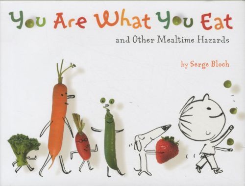 You Are What You Eat: And Other Mealtime Hazards