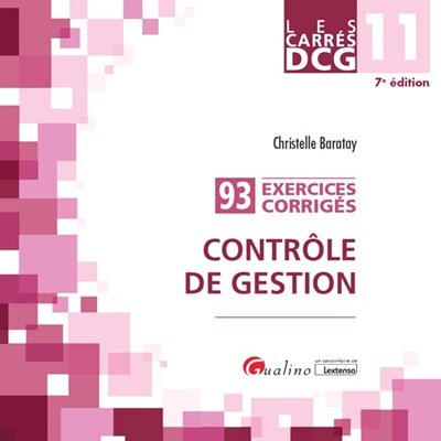 DCG 11 - Exercices corrigés - Contrôle de gestion