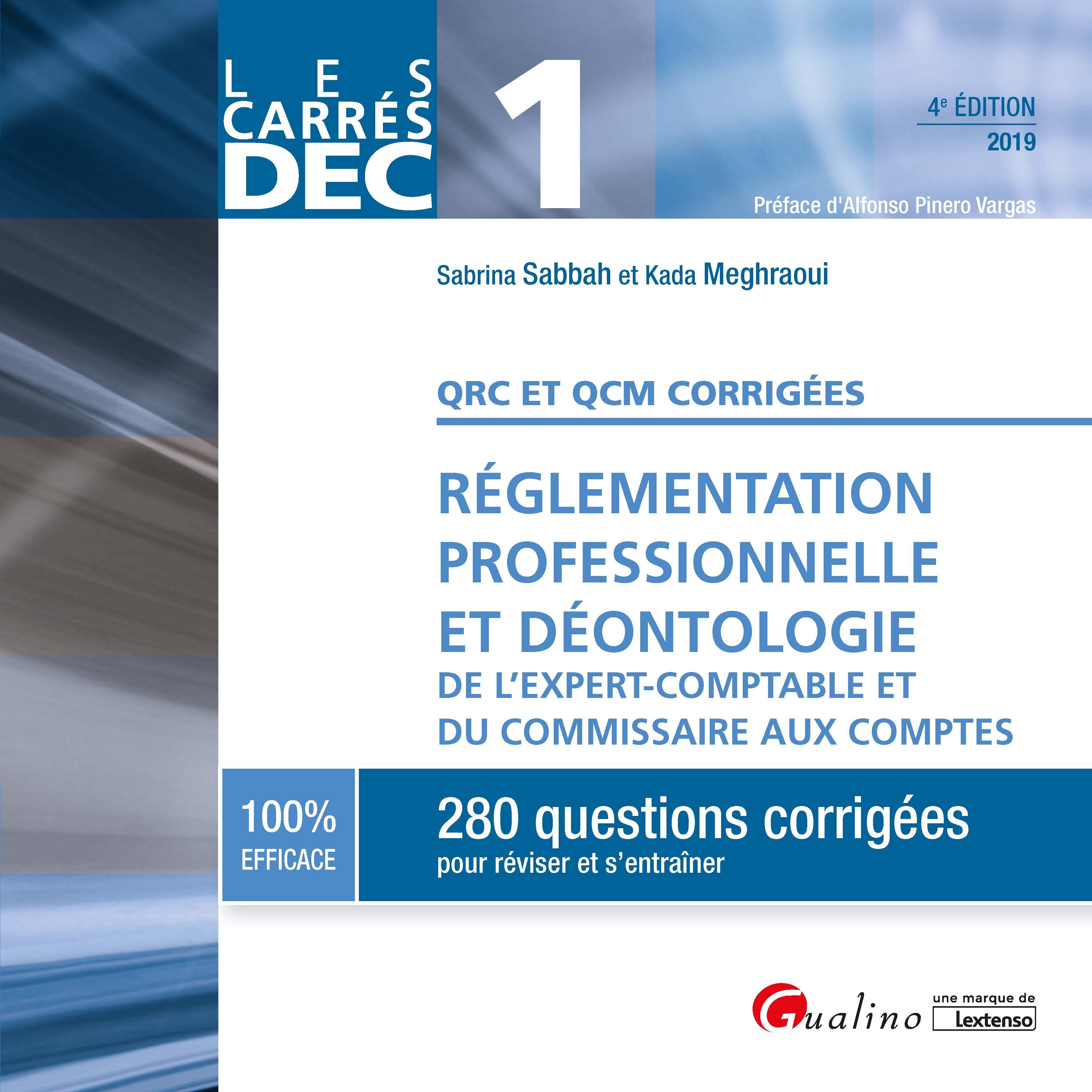 DEC 1 - QRC et QCM corrigées - Réglementation professionnelle et déontologie del'expert-comptable et du commissaire auxcomptes
