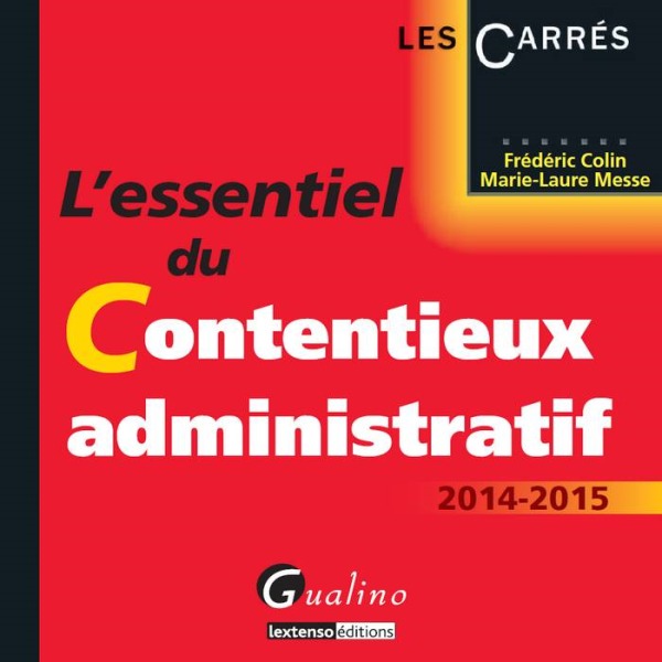 l essentiel du contentieux administratif 2014-2015