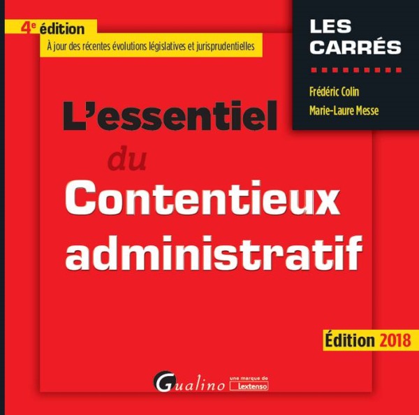 L ESSENTIEL DU CONTENTIEUX ADMINISTRATIF 4EME EDITION