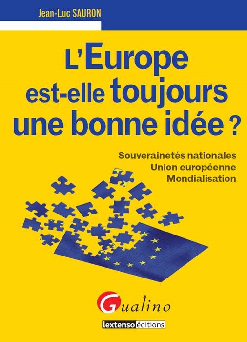 l'europe est-elle toujours une bonne idée ?