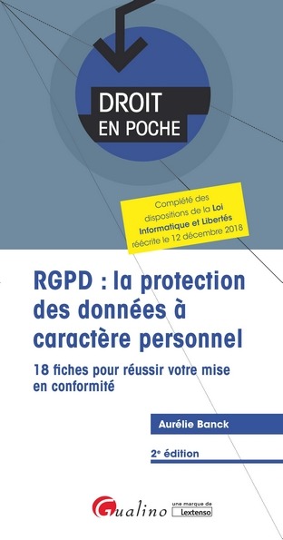 RGPD:LA PROTECTION DES DONNEES A CARACTERE PERSONNEL, 2E ED