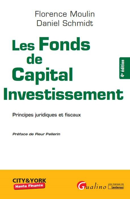 LES FONDS DE CAPITAL INVESTISSEMENT 4EME EDITION