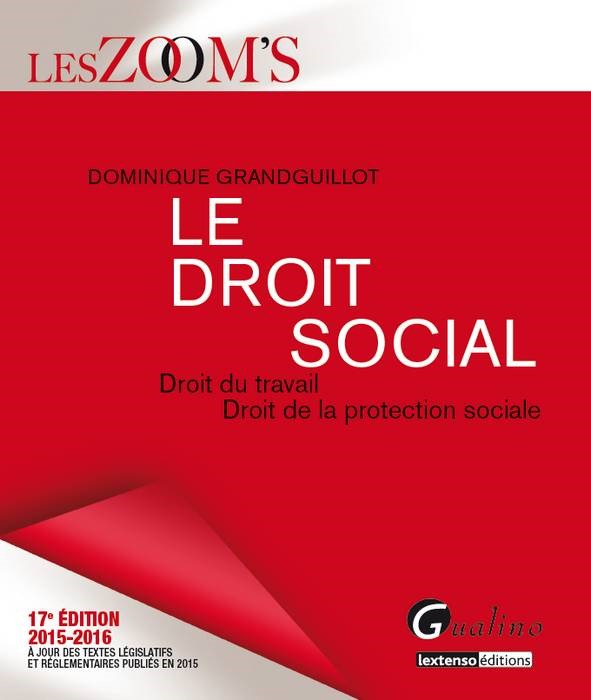 LE DROIT SOCIAL 2015-2016 - 17ÈME ÉDITION