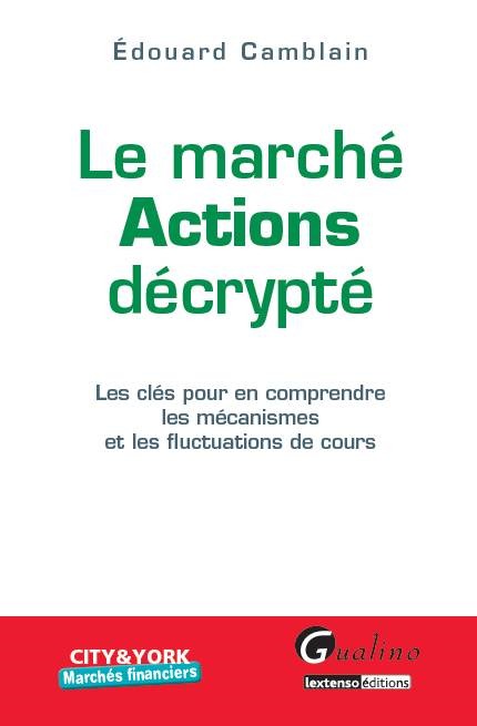 le marché actions décrypté