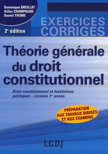 THÉORIE GÉNÉRALE DU DROIT CONSTITUTIONNEL - 2ÈME ÉDITION