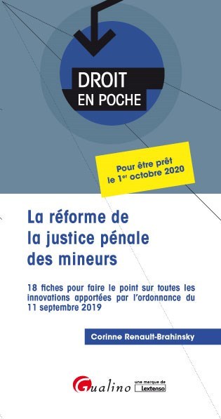 La réforme de la justice pénale des mineurs
