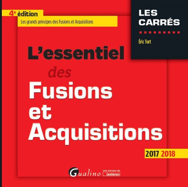 L ESSENTIEL DES FUSIONS ET ACQUISITIONS 4EME EDITION