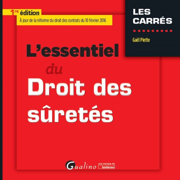 L'ESSENTIEL DU DROIT DES SÛRETÉS 2016-2017