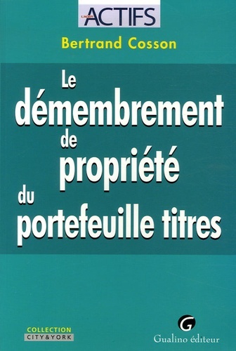 le démembrement de propriété du portefeuille titres