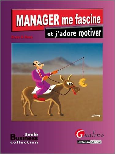 MANAGER ME FASCINE ET J'ADORE MOTIVER
