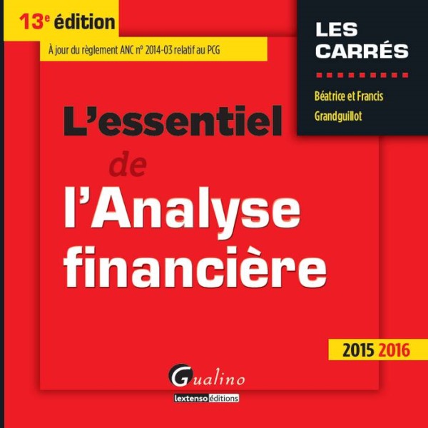 l'essentiel de l'analyse financière 2015-2016 - 13ème édition