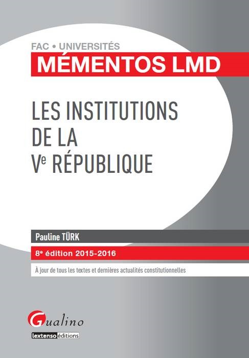 Les institutions de la Ve République