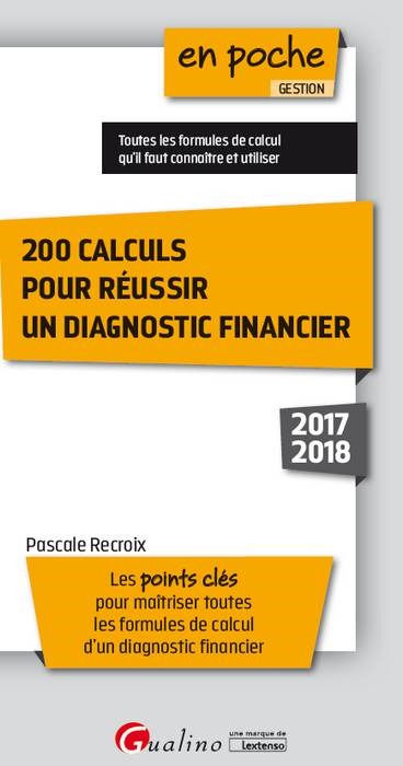 200 CALCULS POUR REUSSIR UN DIAGNOSTIC FINANCIER